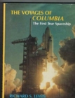 The Voyages of Columbia : The First True Spaceship - Book