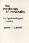 The Psychology of Personality : An Epistemological Inquiry - Book