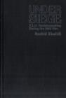 Under Siege : PLO Decisionmaking During the 1982 War - Book