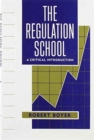 The Regulation School : A Critical Introduction - Book