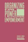 Organizing for Power and Empowerment - Book