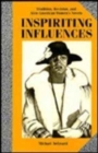 Inspiriting Influences : Tradition, Revision,and Afro-American Women's Novels - Book