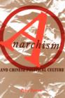 Anarchism and Chinese Political Culture - Book