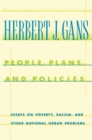 People, Plans, and Policies : Essays on Poverty, Racism, and Other National Urban Problems - Book