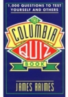 The Columbia Quiz Book : 1,000 Questions to Test Yourself and Others - Book