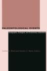 Paleontological Events : Stratigraphic, Ecological, and Evolutionary Implications - Book