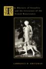 The Rhetoric of Sexuality and the Literature of the French Renaissance - Book