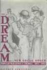 The Dream of a New Social Order : Popular Magazines in America, 1893-1914 - Book