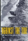 Against the Tide : The Battle for America's Beaches - Book