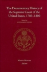 The Documentary History of the Supreme Court of the United States, 1789-1800 : Volume 5 - Book