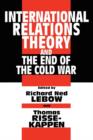 International Relations Theory and the End of the Cold War - Book