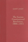 The Iranian Constitutional Revolution : Grassroots Democracy, Social Democracy, and the Origins of Feminism - Book
