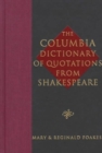 The Columbia Dictionary of Shakespeare Quotations - Book
