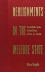 Realignments in the Welfare State : Health Policy in the United States, Britain and Canada - Book