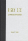 Risky Sex? : Gay Men and HIV Prevention - Book