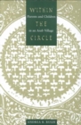Within the Circle : Parents and Children in an Arab Village - Book