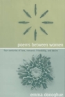 Poems Between Women : Four Centuries of Love, Romantic Friendship, and Desire - Book
