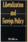 Liberalization and Foreign Policy - Book