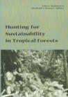 Hunting for Sustainability in Tropical Forests - Book
