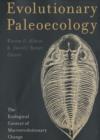 Evolutionary Paleoecology : The Ecological Context of Macroevolutionary Change - Book