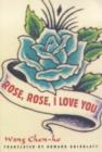 Rose, Rose, I Love You - Book