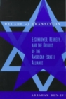 Decade of Transition : Eisenhower, Kennedy, and the Origins of the American-Israeli Alliance - Book