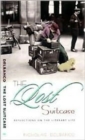 The Lost Suitcase : Reflections on the Literary Life - Book