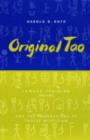 Original Tao : Inward Training (Nei-yeh) and the Foundations of Taoist Mysticism - Book