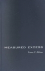 Measured Excess : Status, Gender and Consumer Nationalism in South Korea - Book