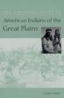 The Columbia Guide to American Indians of the Great Plains - Book