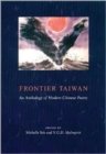 Frontier Taiwan : An Anthology of Modern Chinese Poetry - Book