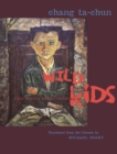 Wild Kids : Two Novels About Growing Up - Book