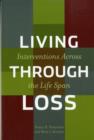 Living Through Loss : Interventions Across the Life Span - Book