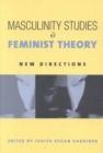 Masculinity Studies and Feminist Theory - Book