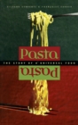 Pasta : The Story of a Universal Food - Book