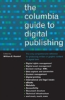 The Columbia Guide to Digital Publishing - Book
