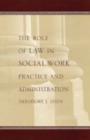 The Role of Law in Social Work Practice and Administration - Book