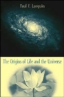 The Origins of Life and the Universe - Book