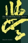 Zhu Xi's Reading of the Analects : Canon, Commentary, and the Classical Tradition - Book