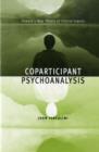 Coparticipant Psychoanalysis : Toward a New Theory of Clinical Inquiry - Book