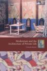 Modernism and the Architecture of Private Life - Book