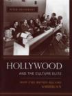 Hollywood and the Culture Elite : How the Movies Became American - Book