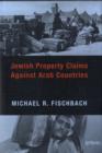 Jewish Property Claims Against Arab Countries - Book