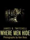 Where Men Hide - Book