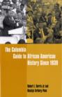 The Columbia Guide to African American History Since 1939 - Book