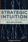 Strategic Intuition : The Creative Spark in Human Achievement - Book