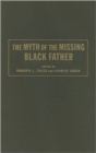 The Myth of the Missing Black Father - Book