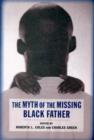 The Myth of the Missing Black Father - Book