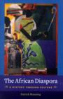The African Diaspora : A History Through Culture - Book