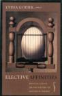 Elective Affinities : Musical Essays on the History of Aesthetic Theory - Book